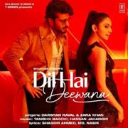 Dil Hai Deewana - Darshan Raval Mp3 Song